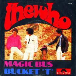 The Who : Magic Bus - Bucket 'T'